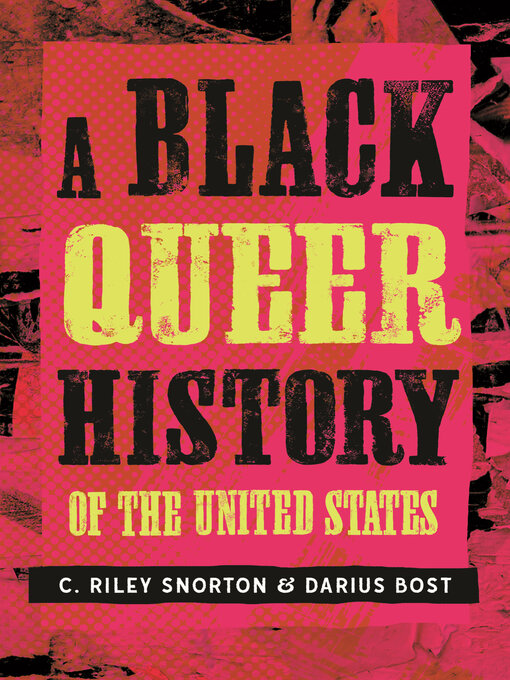 Title details for A Black Queer History of the United States by C. Riley Snorton - Wait list